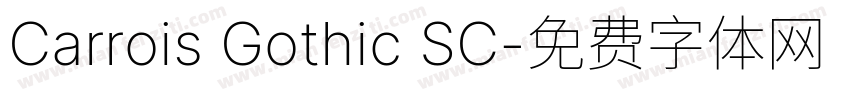Carrois Gothic SC字体转换